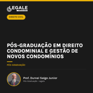 Pós-graduação em Direito Condominial e Gestão de Novos Condomínios