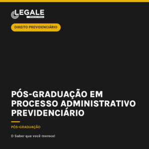 Pós-graduação em Processo Administrativo Previdenciário (12 Meses)