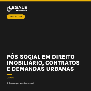 Pós Social em Direito Imobiliário, Contratos e Demandas Urbanas