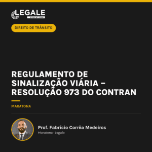 Regulamento de Sinalização Viária – Resolução 973 do Contran