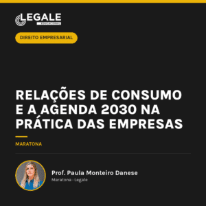 Relações de Consumo e a Agenda 2030 na prática das empresas