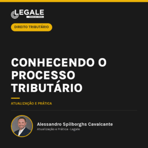 Conhecendo o Processo Tributário