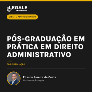 Pós-graduação em Prática em Direito Administrativo