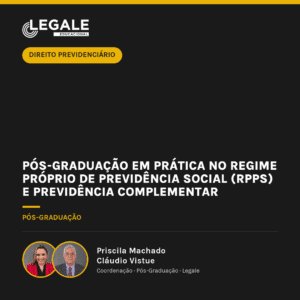 Pós-graduação em Prática no Regime Próprio de Previdência Social (RPPS) e Previdência Complementar