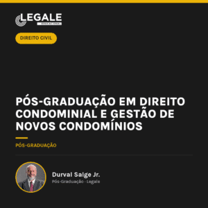 Pós-graduação em Direito Condominial e Gestão de Novos Condomínios