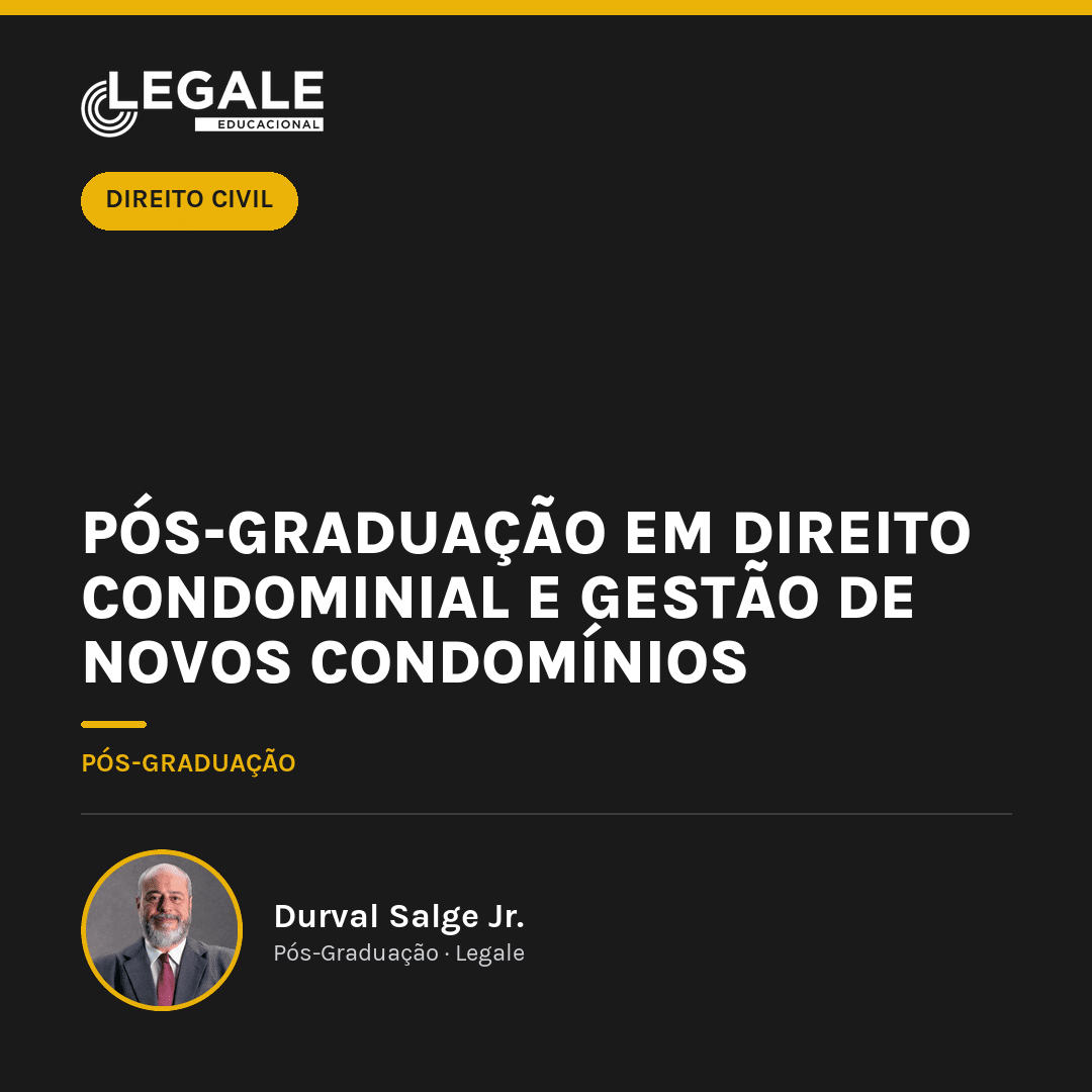Pós-graduação em Direito Condominial e Gestão de Novos Condomínios